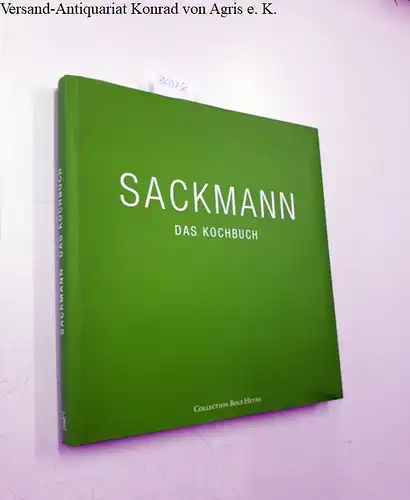 Sackmann, Jörg (Mitwirkender) und Enno Dobberke: Sackmann - das Kochbuch
 Fotogr. Peter Schulte Photographie. Texte Enno Dobberke. 