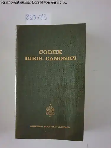 Katholische Kirche: Codex iuris Canonici, auctoritate ioannis  Pauli  PP. II. Promulgatus. 