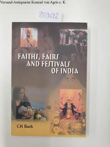 Buck, C. H: Faiths, Fairs and Festivals of India. 