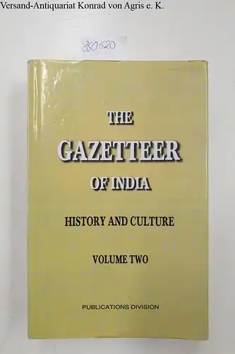 Chopra: The Gazetteer of India , Volume II: history and Culture. 