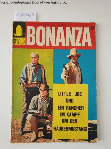 Western Publishing Co: Bonanza : Nr. 16 : Little Joe und ein Rancher im Kampf um den Räubermustang!. 