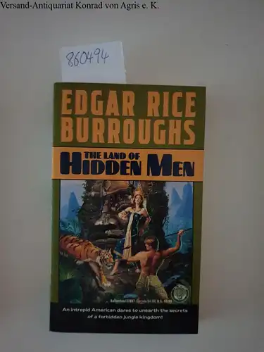 Burroughs, Edgar Rice: The land of hidden men. 