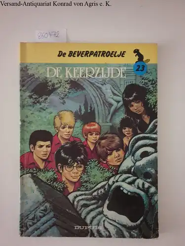 Tacq, Michel und DUPUIS: De Beverpatroelje Band 23, De Keerzijde. 