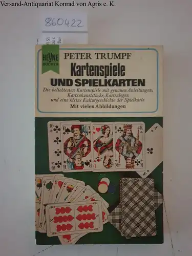 Trumpf, Peter: Kartenspiele und Spielkarten 
 Die beliebtesten Kartenspiele mit genauen Anleitungen; Kartenkunststücke, Kartenlegen und eine kleine Kulturgeschichte der Spielkarte. 