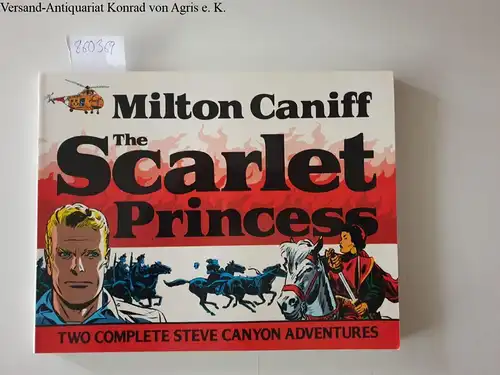 Caniff, Milton: The Scarlet Princess. 