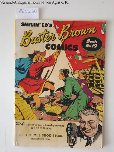Brown Shoe Co: Smilin' Ed's Buster Brown Comics : Book No. 19. 