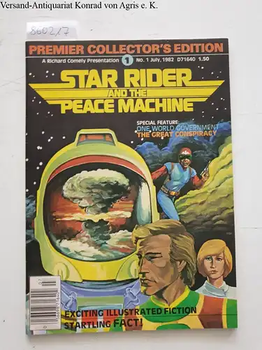 Star Rider Productions (Hrsg.): Star Rider and the Peace Machine : No. 1. 