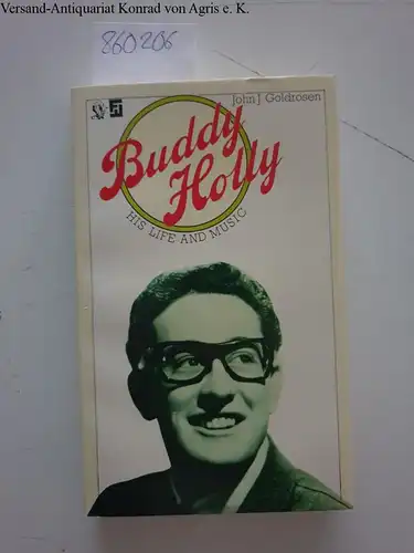 John, J. Goldrosen: Buddy Holly: His Life and Music [Hardcover] by. 