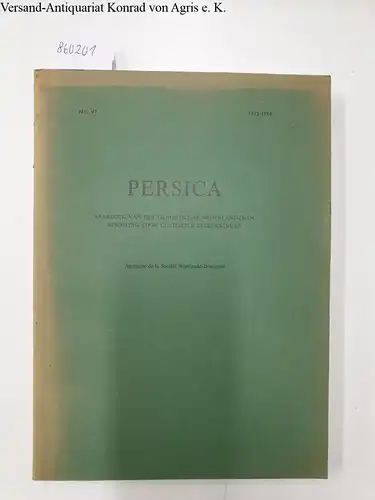 Kampman, A. A. (Hg.) und C. Nijland (Hg.): Persica no. VI 1972-1974
 Jaarboek van het Genootschap Nederland-Iran Stichting voor Culturele Betrekkingen / Annuaire de la Société Néerlando-Iranienne. 