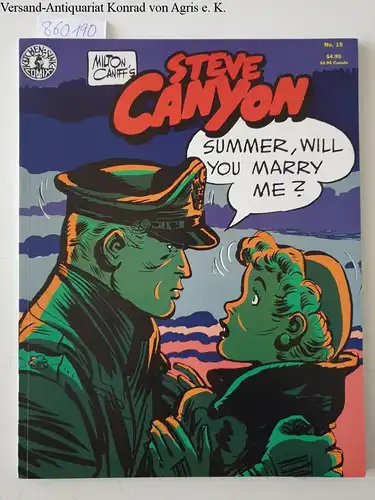 Caniff, Milton: Steve Canyon Magazine Number 15, April 1986. 