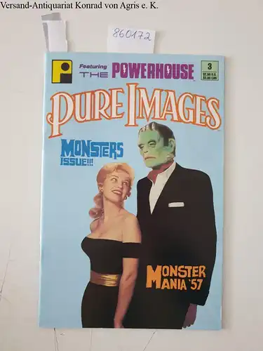 Theakston, Greg (Hrsg.): Pure Images No. 3 : Monsters Issue !!! 
 Monster Mania '57. 