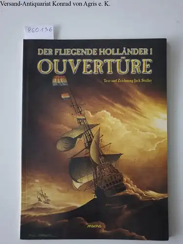 Staller, Jack: Der Fliegende Holländer 1 : Ouvertüre. 