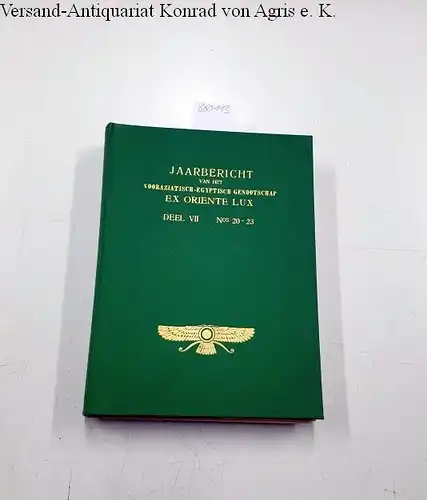 Ex Oriente lux: Jaarbericht van het Vooraziatisch-Egyptisch Genootschap Ex oriente Lux, DEL VII nos 20-23. 