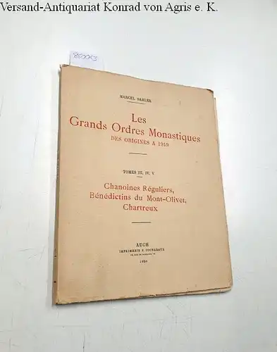 Sahler, Marcel: Les Grands Ordres Monastiques des Origines a 1949, Tomes III, IV, V
 Chanoines Réguliers, Bénedictins du Nont-Oliver, Chartreux. 