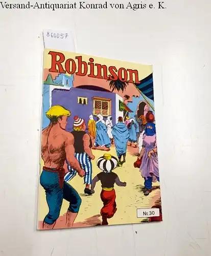 Nickel, Helmut: Robinson Nr. 30
 Comic Nostalgia Reihe. 