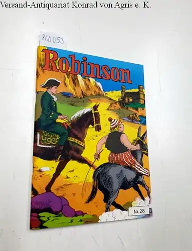 Nickel, Helmut: Robinson Nr. 28
 Comic Nostalgia Reihe. 