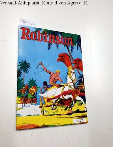 Nickel, Helmut: Robinson Nr. 27
 Comic Nostalgia Reihe. 