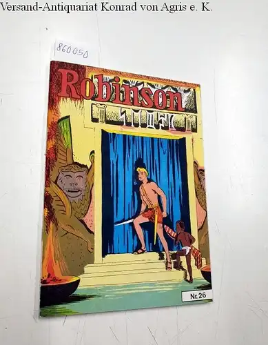 Nickel, Helmut: Robinson Nr. 26
 Comic Nostalgia Reihe. 