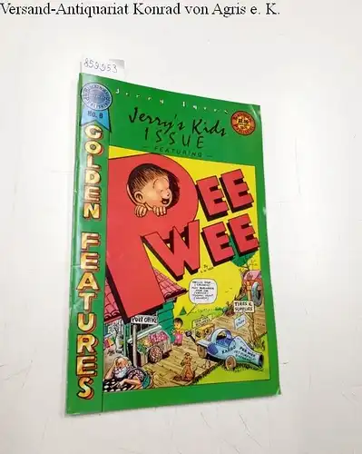 Iger, S. M., Lee Ames Frank Little a. o: Jerry Iger's Golden Features No. 6: Jerry's Kids Issue featuring Pee Wee. 