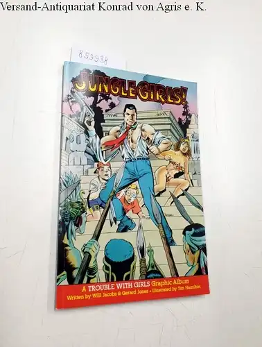 Jacobs, Will, Gerard Jones and Tim Hamilton: Jungle Girls! A trouble with girls. 