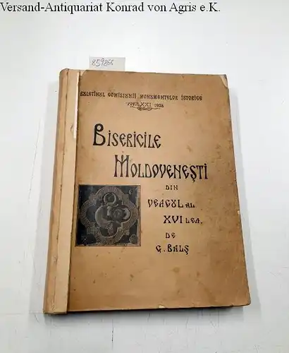 Bals, G: Bisericile si Manastirile Moldovenesti din Veacul al XVI-lea 1527-1582
 (Buletinul comisiuni monumentelor istoice ANUL XXI -1928, 55-58). 