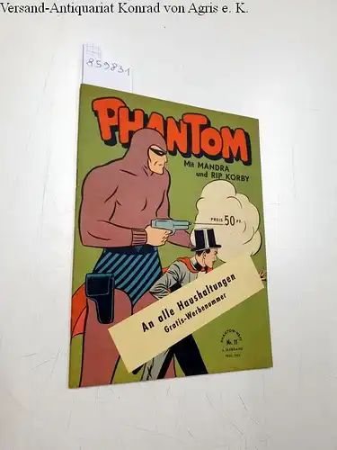 Falk, Lee und Alex Eaymond: Phantom : Phantom-Heft Nr. 11 : 2. Jahrgang : Juni 1953 
 Mit Mandra und Rip Korby. 