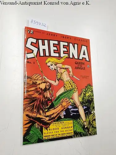 Iger, Jerry: Sheena : Queen of the Jungle : No. 1 : Collector's Edition 
 Jerry Iger's Classic. 