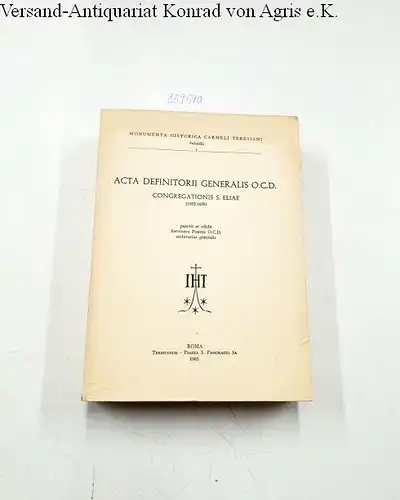 Fortes, Antonius: Acta definitorii generalis O.C.D. congregationis S. Eliae (1605-1658)
 (= monumenta Historica Carmeli Teresiani , Subsidia 3). 