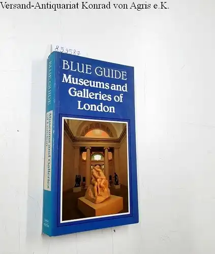 Rogers, Malcolm: Blue Guide: Museums and Galleries of London
 Atlas, maps, and plans by John Flower. 