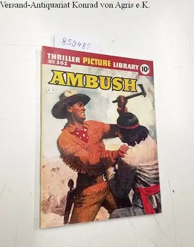 Ford, Barry and Gordon D. Skirretts: Thriller picture Library No. 262: Ambush. 