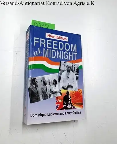 Lapierre, Dominique and Larry Collins: Freedom at Midnight. 