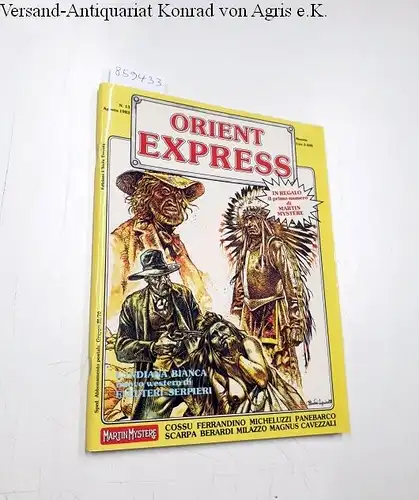 Bonelli, Sergio und Luigi Bernardi: Orient Express : N. 13 : Agosto 1983. 