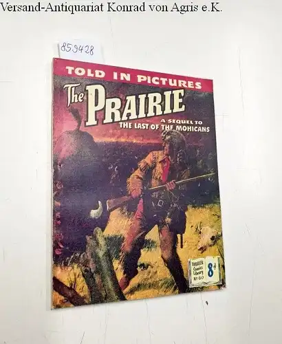 Cooper, J. Fenimore: Thriller comics Library No. 60: The Prairie - A sequel to the last of the Mohicans
 Told in pictures. 
