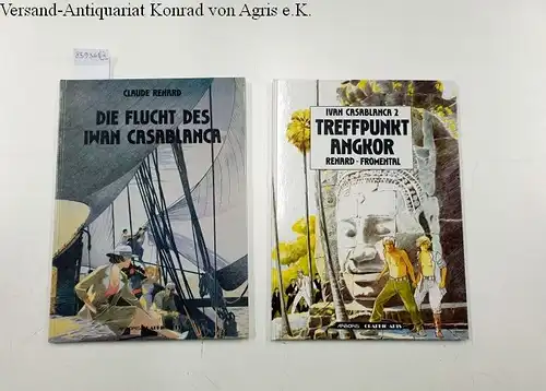 Renard, Claude: Die Flucht des Iwan Casablanca : Treffpunkt Angkor (Ivan Casablanca 2) : 2 Bände. 