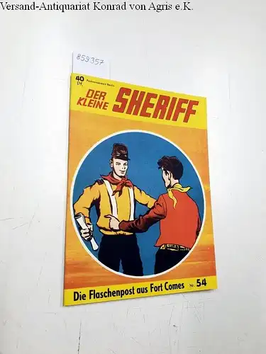 Zuffi, Dino, Tristano Torelli und  Milone: Der Kleine Sheriff 53: Die Flaschenpost aus Fort Comes
 Sammlerausgabe. 