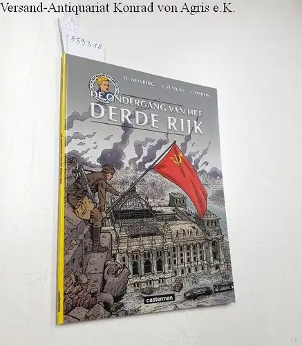 Martin, Jacques, O. Weinberg und Y. Plateau: De Ondergang Van Het Derde Rijk 
 De Reportages Van Lefranc. 