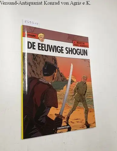 Martin, Jacques: Lefranc : De Eeuwige Shogun. 