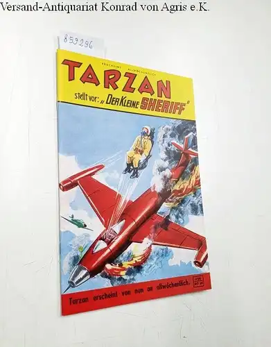 Zuffi, Dino und Tristano Torelli: Tarzan stellt vor: "Der Kleine Sheriff" 129
 Sammlerausgabe. 