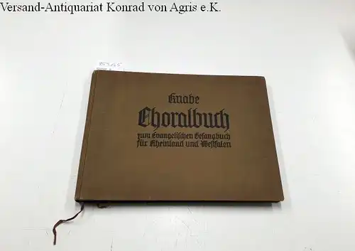 für Kirche, Schule und Haus, Choralbuch zum evangelischen Gesangbuch für Rheinland und Westfalen