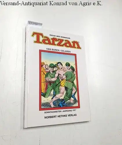 Celardo, John: Edgar Rice Burroughs Tarzan Sonntagsseiten Jahrgang 1957
 Sammlerausgabe. 