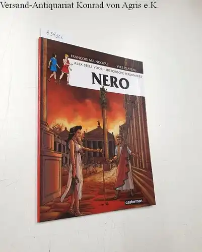 Maingoval, François und Yves Plateau: Alex stelt voor - Historische Personages: Nero. 