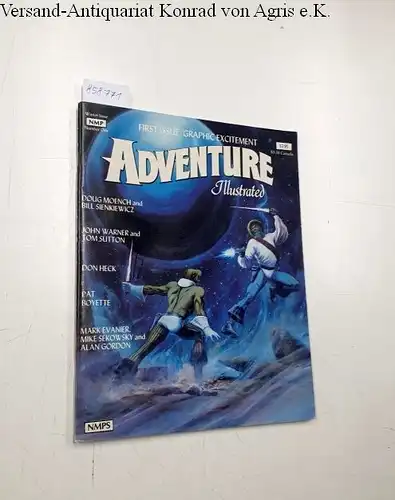 Schuster, Hal (Hg.) and Richard Howell (Hg.): Adventure Illustrated Number One
 First Issue Graphic Excitement. 