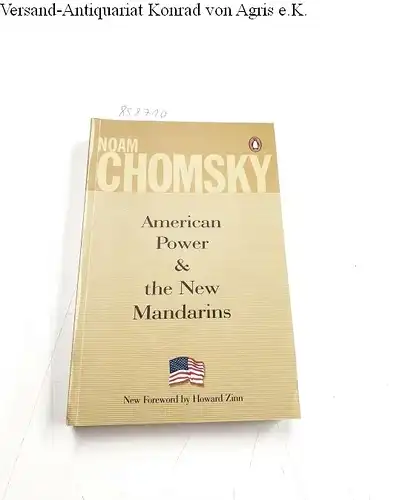 Chomsky, Noam: Chomsky, N: American Power and the New Mandarins. 