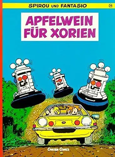 Fournier, Jean-Claude: Spirou und Fantasio 24: Apfelwein für Xorien. 