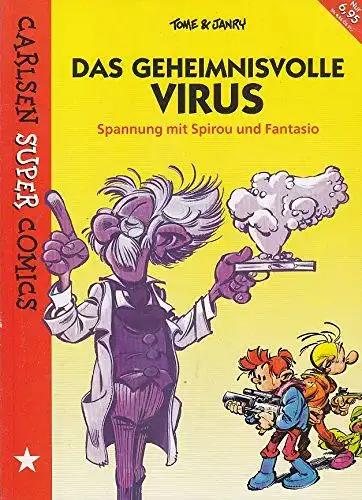 Tome und Janry: Das Geheimnisvolle Virus
 Spannung mit Spirou und Fantasio. 