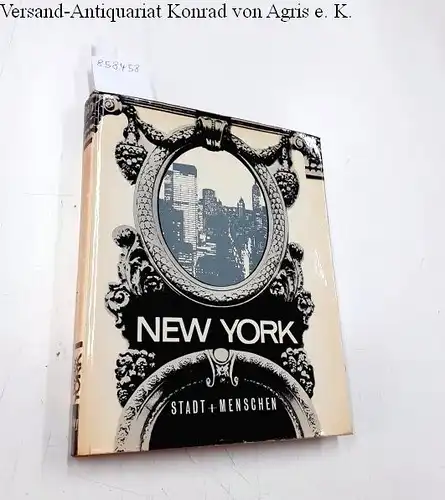 Laredo, Victor (Fotos) und Percy Seitlin (Text): New York : Stadt und Menschen. 