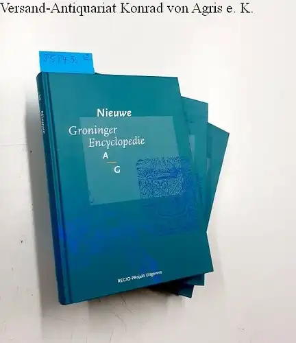 Brood, P., A. H. Huussen und J. van der Kooi: Nieuwe Groninger encyclopedie. 3 delen, A-G, H-P, Q-Z. 
