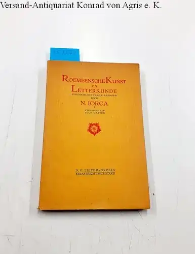 Iorga, N: Roemeensche kunst en letterkunde
 Synthetische vergelijkingen. Vertaling van Jack Gaster. 