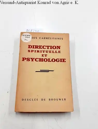 Collectif, Etudes Carmélitaines: Direction spirituelle et psychologie. 