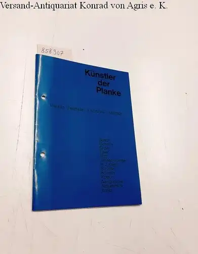Ochs, Günter (Red.): Künstler der Planke - Viersen - Festhalle - 2. März bis 3. Mai 1968
 Busch Cohnen Drove Haak Horn Jansen-Joerde H.J. Kaiser R. Kaiser Kohnen Köster Neugebauer Schummers Weitz. 